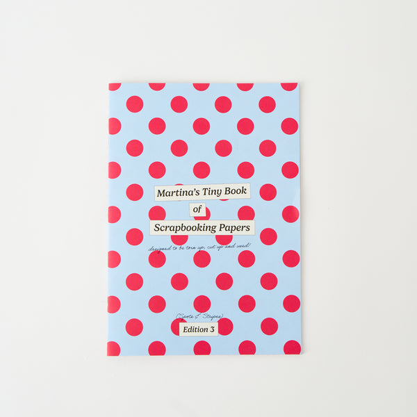 Martinas kleines Buch mit Scrapbooking-Papieren (Ausgabe 3: Punkte und Streifen!)